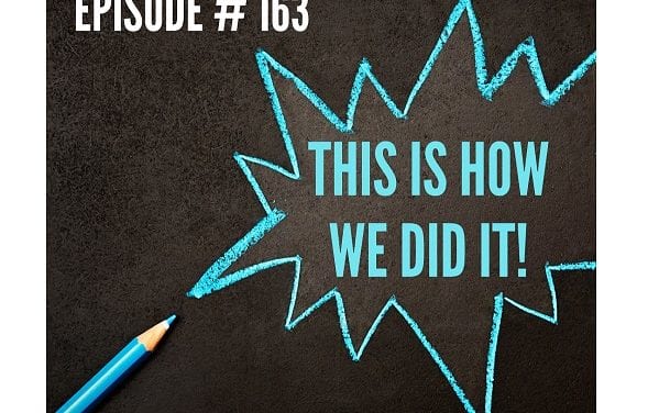 How We Did It / Episode 163