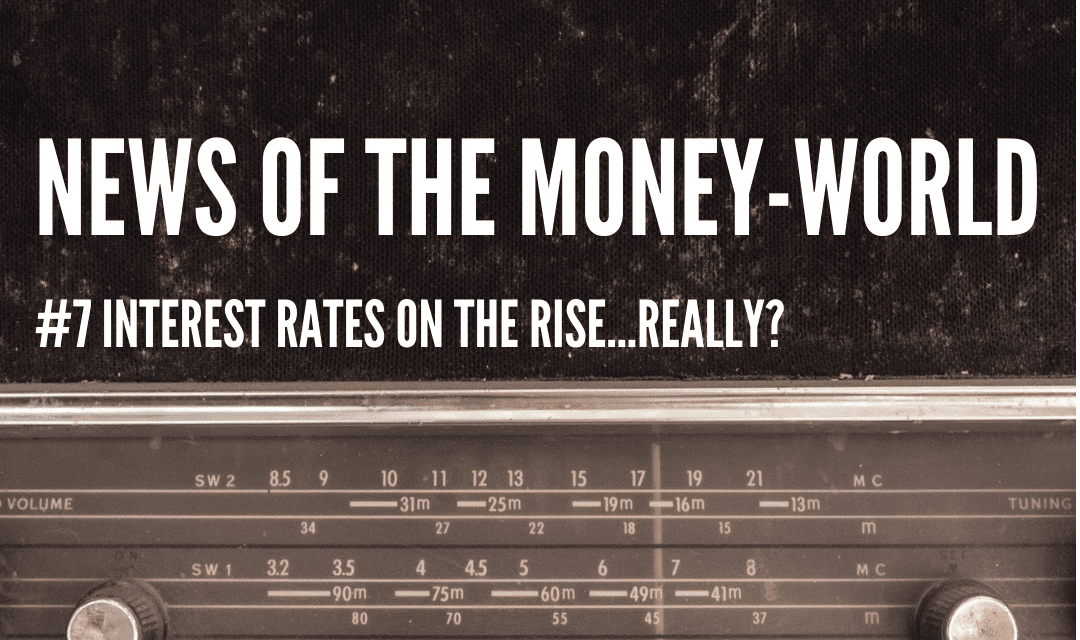 News of The Money-World / Ep 7 / RBNZ Playing Chicken with Inflation?