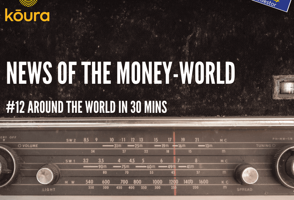 News of The Money-World / Ep 12 / Around the World in 30 mins