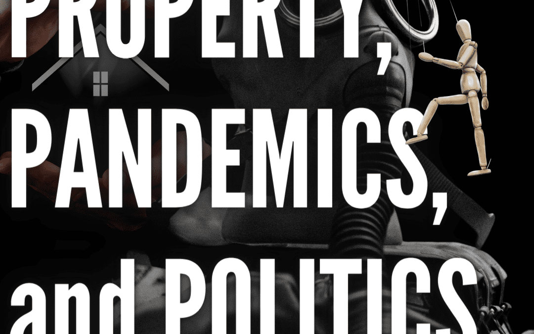 Property, Pandemics, and Politics / Ashley Church