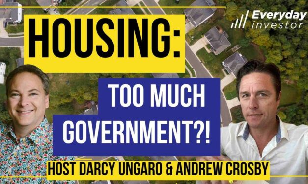 Housing: Too Much Government?! Andrew Crosby, Ep 351