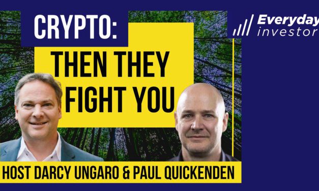 Crypto: Then They Fight You, Ep 356 Paul Quickenden