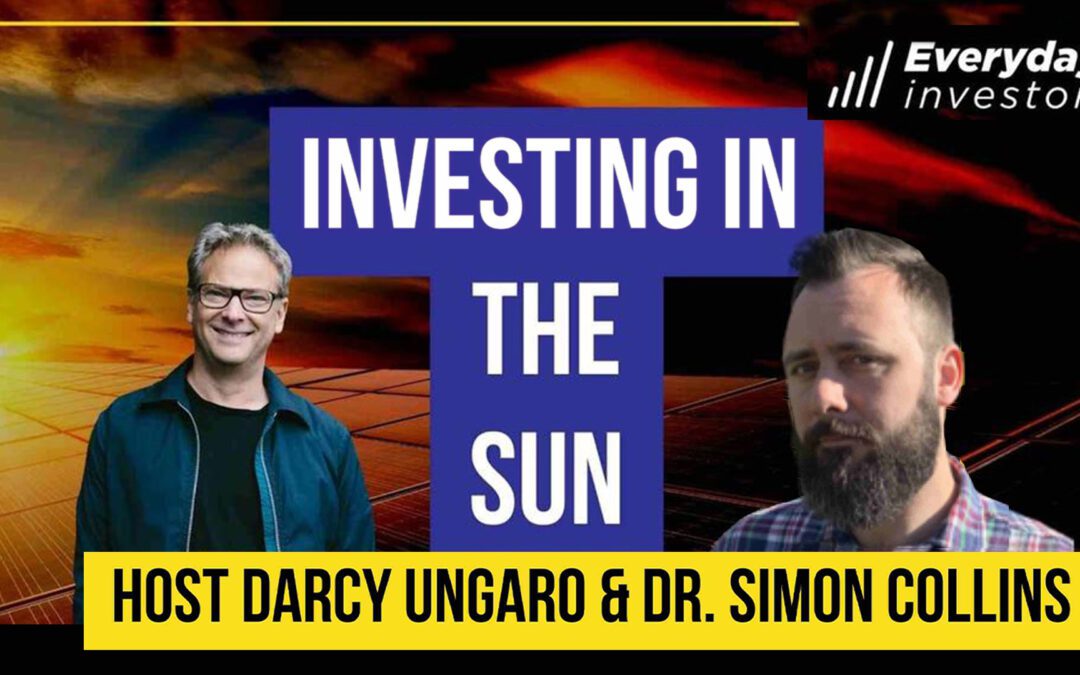 Investing in The Sun, Ep 365 / Dr Simon Collins