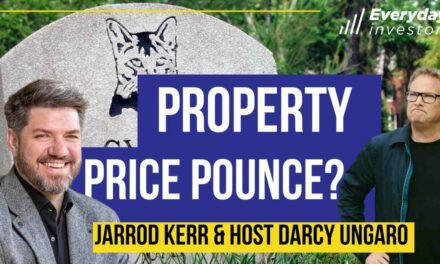 Property About to Pounce? Jarrod Kerr, Ep 370