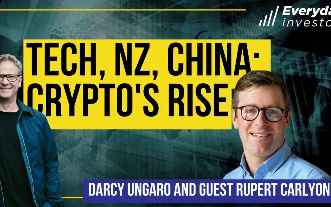 Tech, NZ, China, US, Bitcoin, Ep 371 Rupert Carlyon