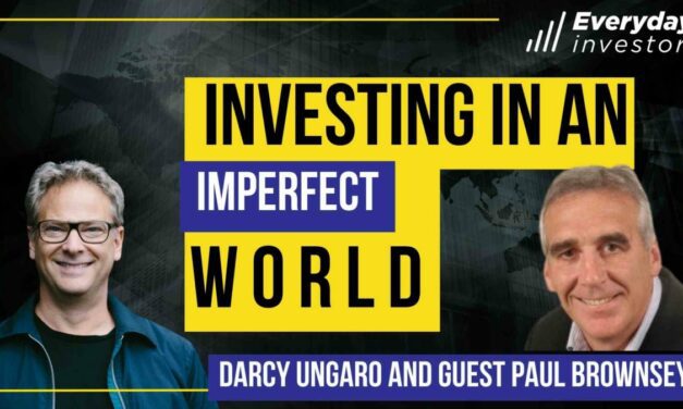 Investing in an Imperfect World, Ep 377 Paul Brownsey