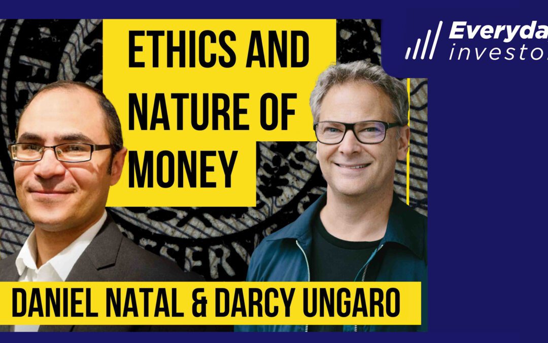 The Nature of Money and War, Daniel Natal Ep 384