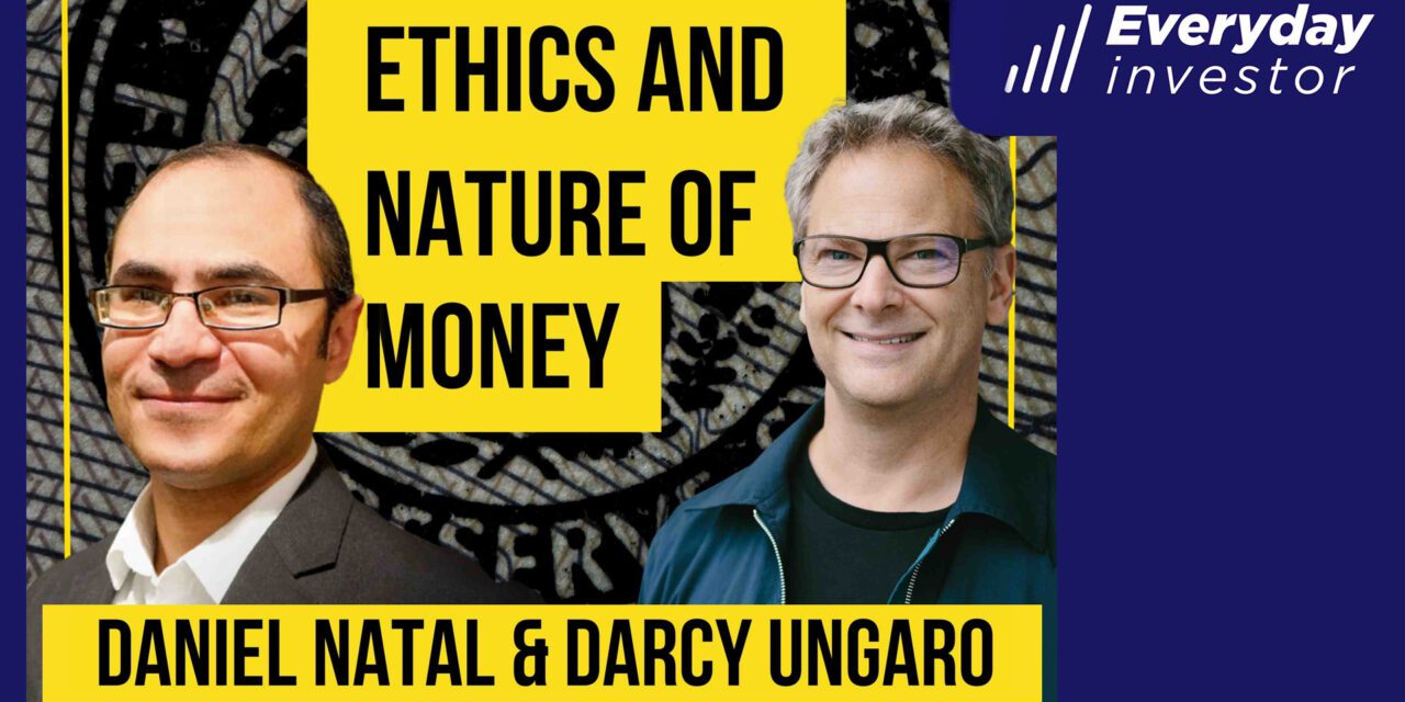 The Nature of Money and War, Daniel Natal Ep 384