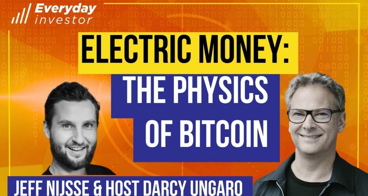 Electric Wealth & The Physics of Money, Ep 389 Jeff Nijsse