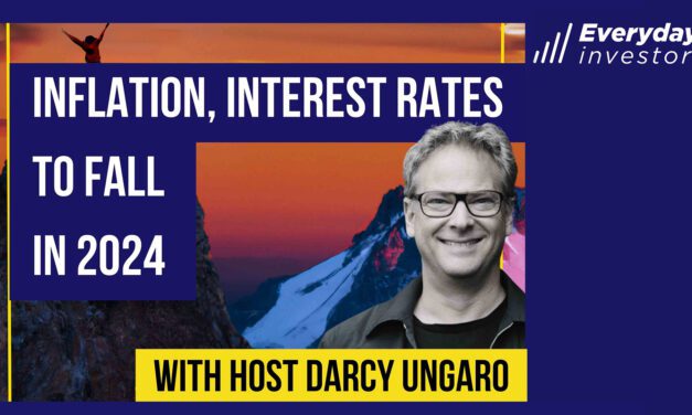 Inflation and Interest Rates to Fall in 2024, Ep 394