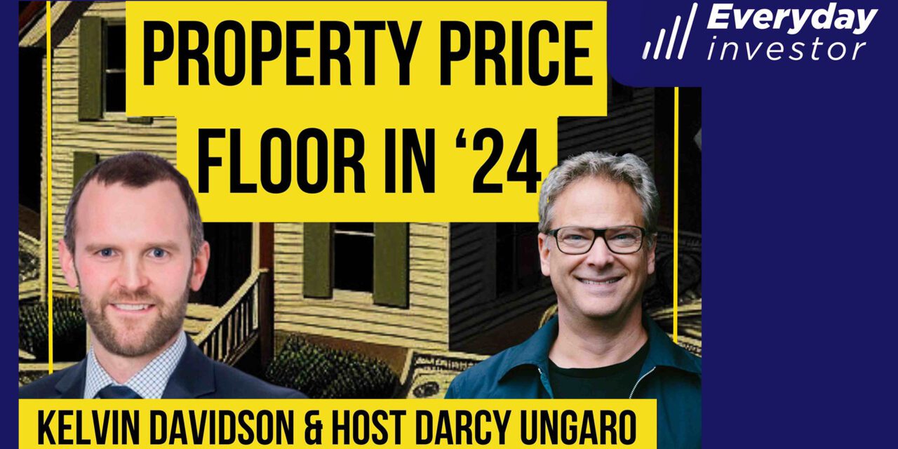 DTI’s and the Property Floor for ’24, Ep 396 / Kelvin Davidson
