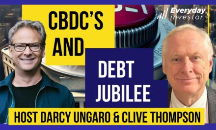 Clive Thompson Pt 2: CBDC’s & Debt Jubilee Ep 407