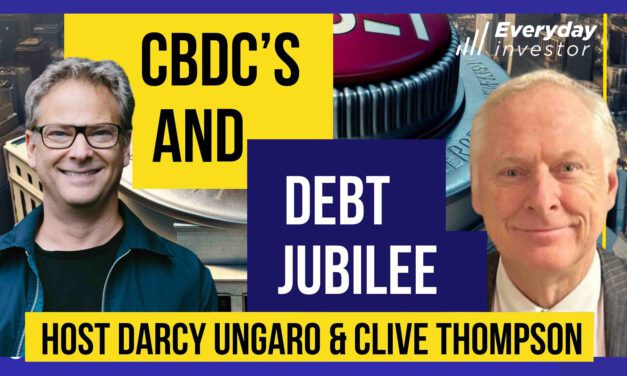 Clive Thompson Pt 2: CBDC’s & Debt Jubilee Ep 407