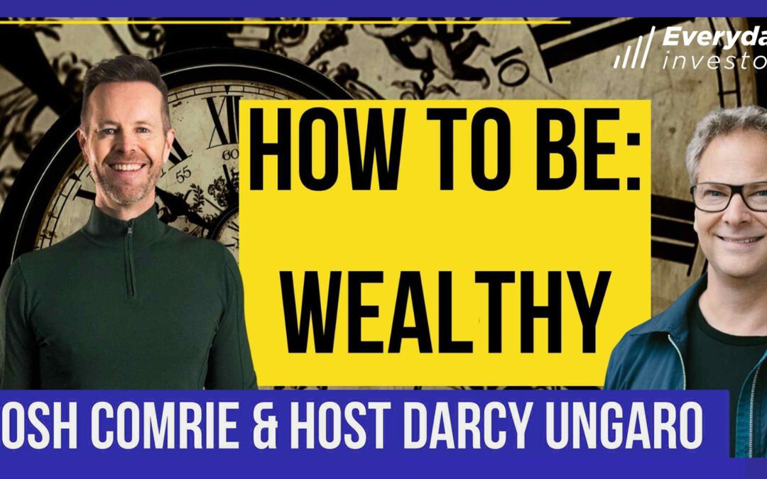 Josh Comrie / How to Be: Wealthy Ep 412