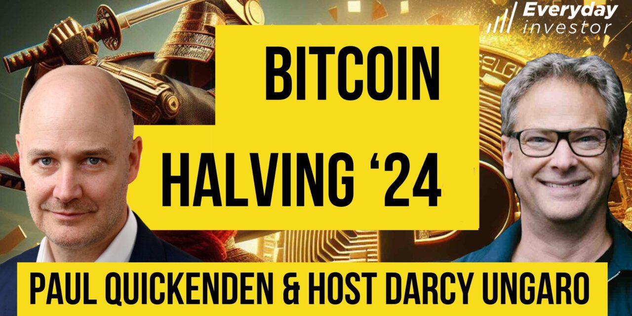 THIS Bitcoin Halving Is Different / Paul Quickenden Ep 413