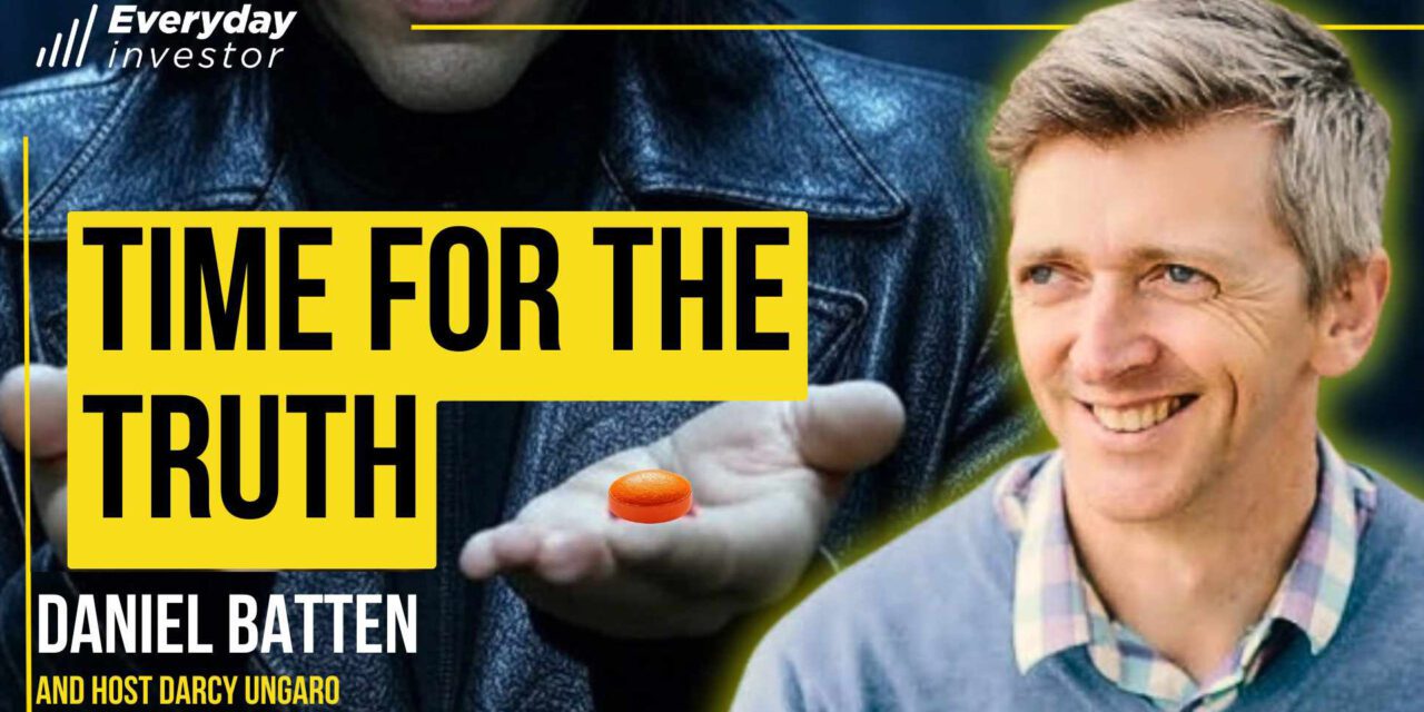 Bitcoin: It’s Time For The Truth, Ep 449 Daniel Batten
