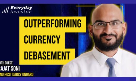 How To Beat Currency Debasement, Ep 450 Rajat Soni