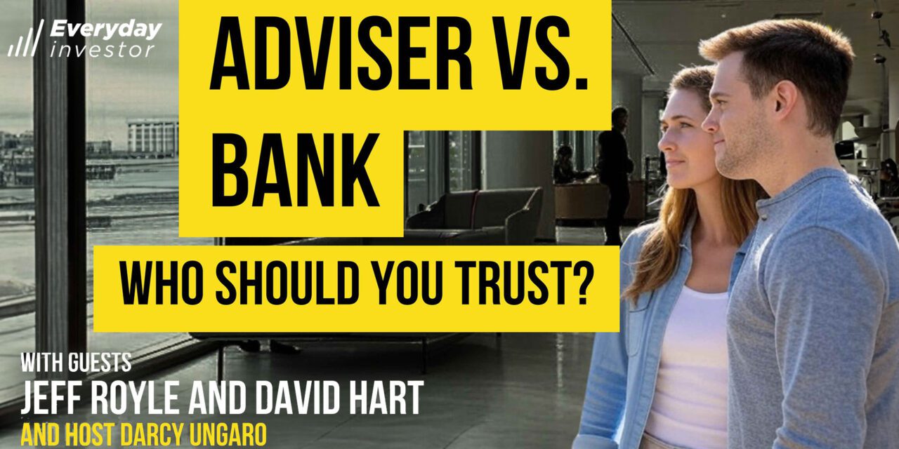 Can you trust Advisers, Banks, and even Regulators? Ep 466