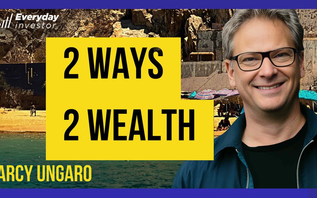 Darcy Ungaro / 2 Ways 2 Grow Obscene Wealth, Ep 474