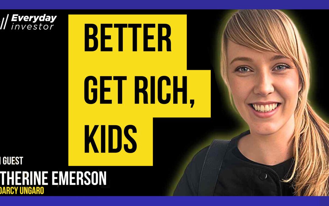 Catherine Emerson / Better Get Rich, Kids. Ep 476