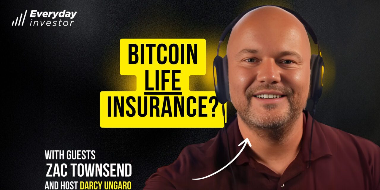 Zac Townsend / Bitcoin Life Insurance? Ep 488