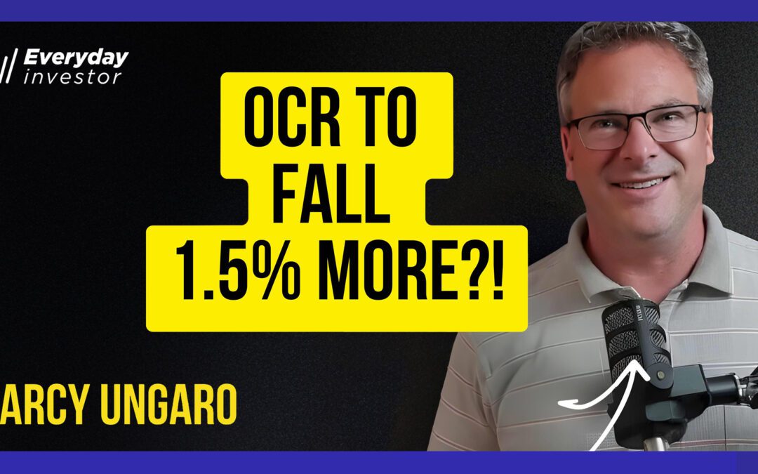 Darcy Ungaro / Why The OCR Goes MUCH Lower, Ep 491