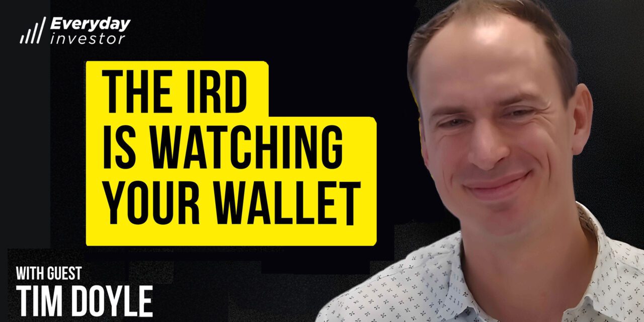Tim Doyle / The IRD Is Watching Your Wallet, Ep 493