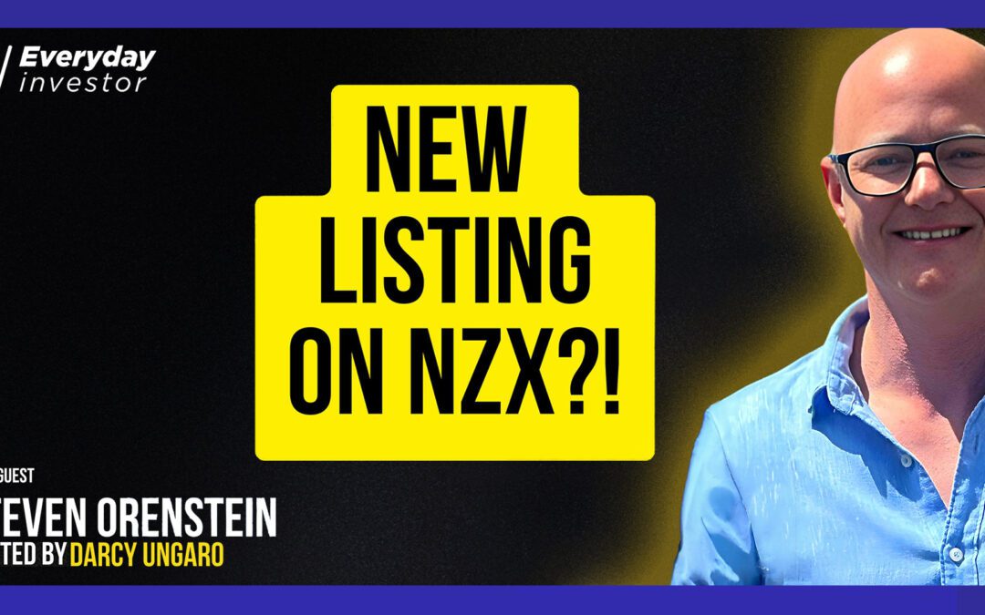 Steve Orenstein / A New Listing on The NZX?! Ep 497
