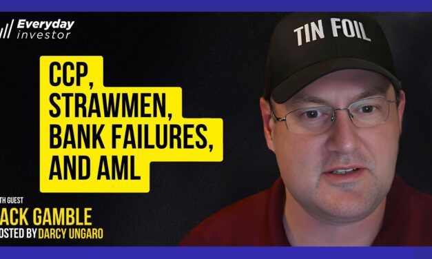 Jack Gamble / CCP, Bank Failures, & Strawmen Ep 501