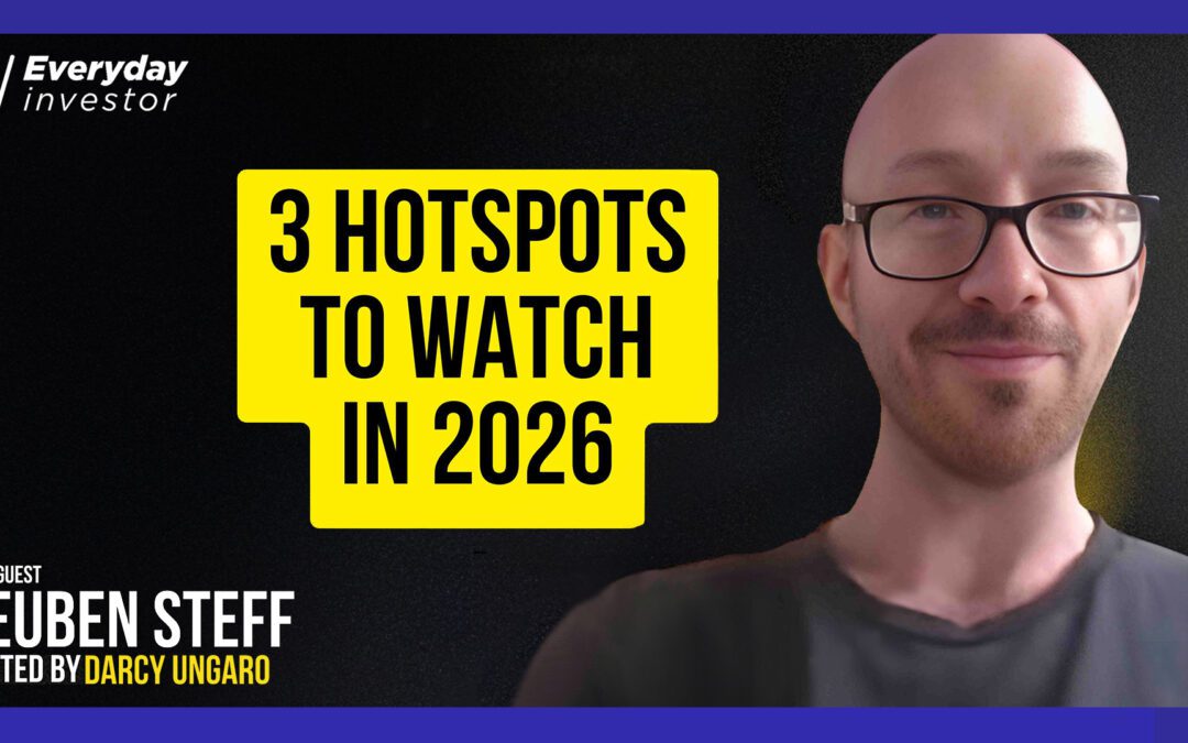 Reuben Steff / 3 Global Hotspots to Watch in 2026, Ep 502