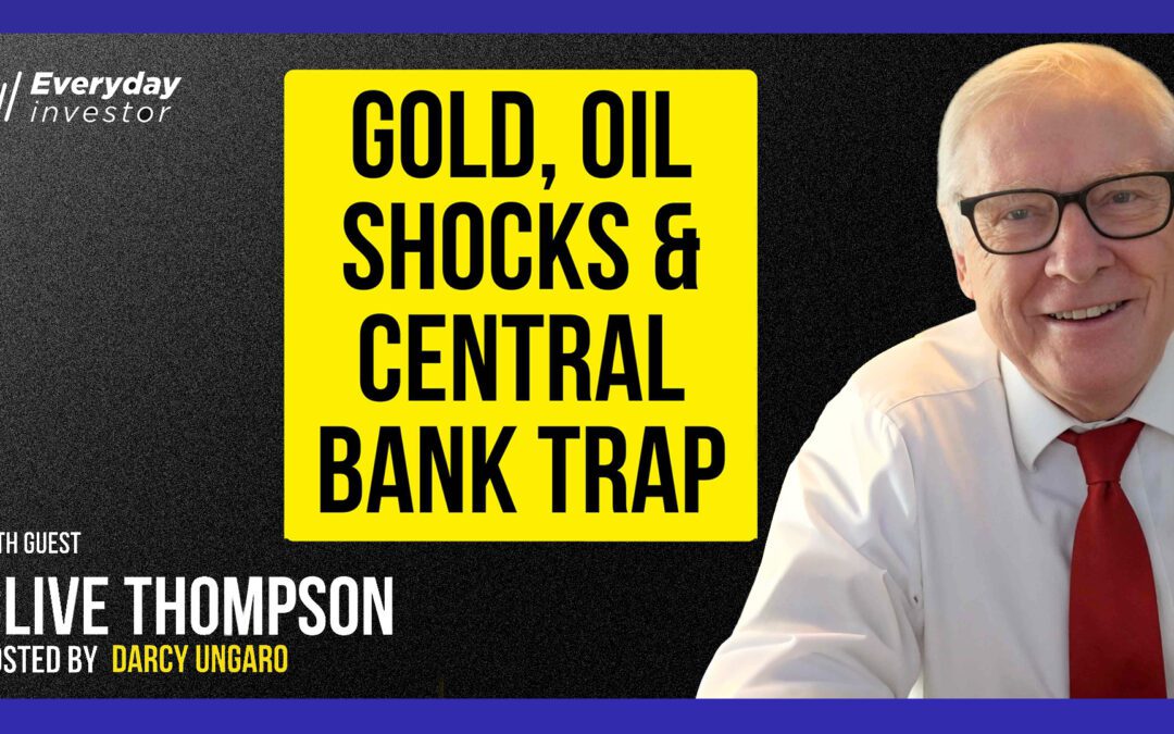 Clive Thompson: Central Banks Are Stuck – Are You Prepared? Ep 521