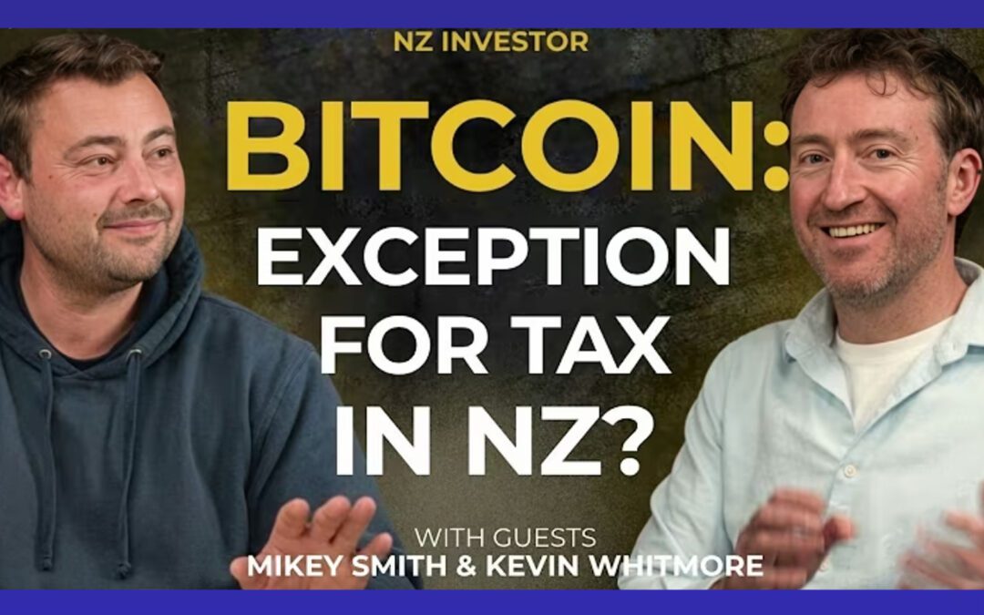Mikey Smith & Kevin Whitmore / NZ Bitcoin Safe Haven? Ep 534