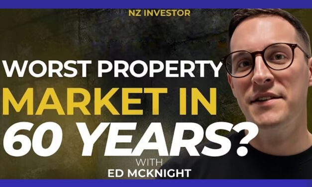 Ed McKnight / NZ’s Worst Property Market in Over 50 Years? Ep 536